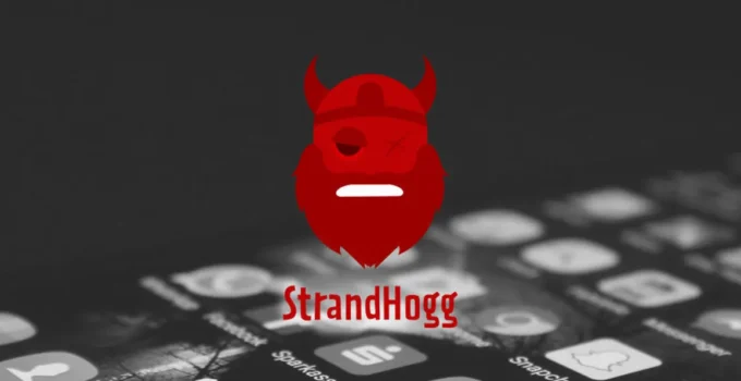 Strandhogg Vulnerability Unmasked: Navigating the Complex and Diverse Threat Landscape